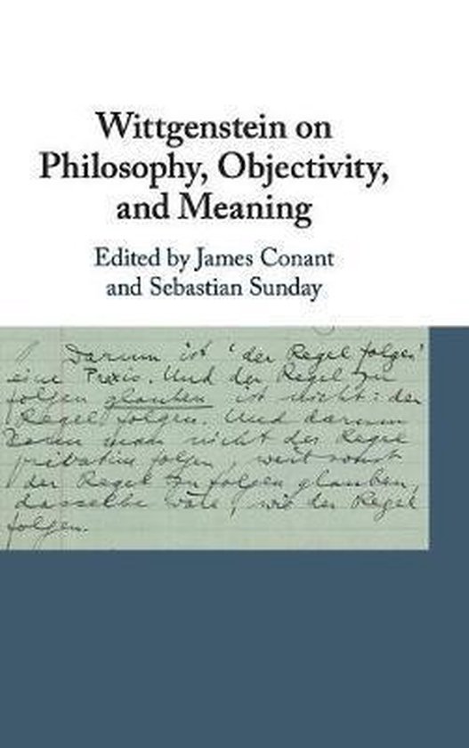 Wittgenstein on Philosophy, Objectivity, and Meaning | 9…